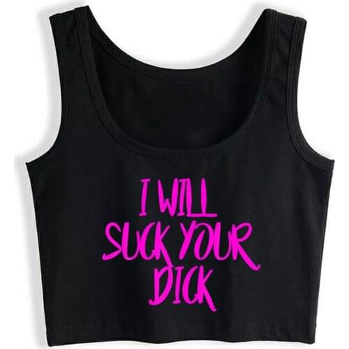 Crop Top Sport I Will Suck Your Dick Adult Funny Casual Harajuku Print Tops Women