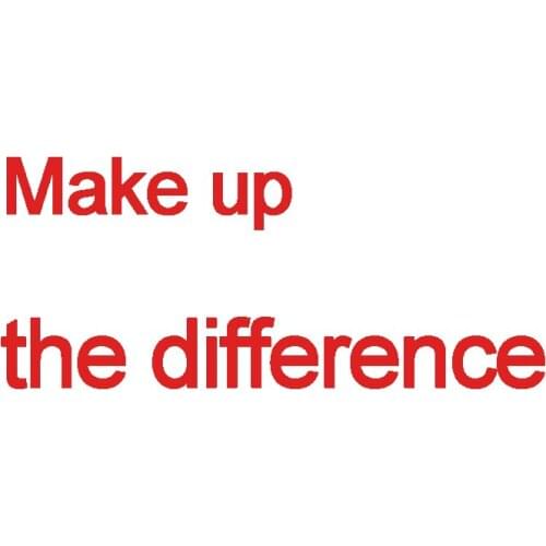 Make up the difference