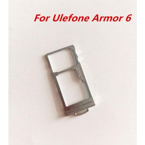 For Ulefone Armor 6 New Original SIM Card Slot Card TF Tray Holder Adapter Replacement For Ulefone Armor 6 6.2inch Cell phone