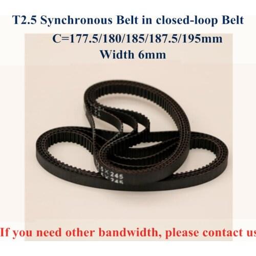 10pcs T2.5 Timing belt Perimeter synchronous belt loop 177.5 180 185 187.5 195 Width 6mm Teeth 71 72 74 75 78 T2.5X180X6