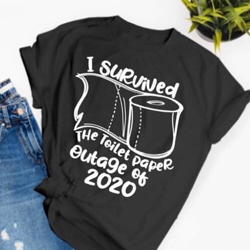 I Survived Toilet Paper Funny T Shirts Women Short Sleeve O-neck Tee Shirt Femme Casual Cotton Tshirt Women Loose t shirt femme