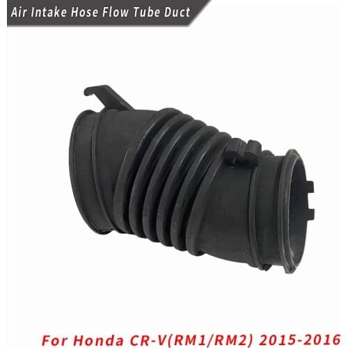 Air Intake Hose Flow Tube Duct For HondaCR-V(RM1/RM2) 2015 2016 Air Flow Tube 17225-R6C-H00 17225-R6C-H00