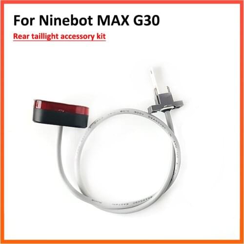 Original Taillight for Ninebot MAX G30 KickScooter Smart Electric Scooter Skate Hoverboard Tail Light Safety Warning Accessories