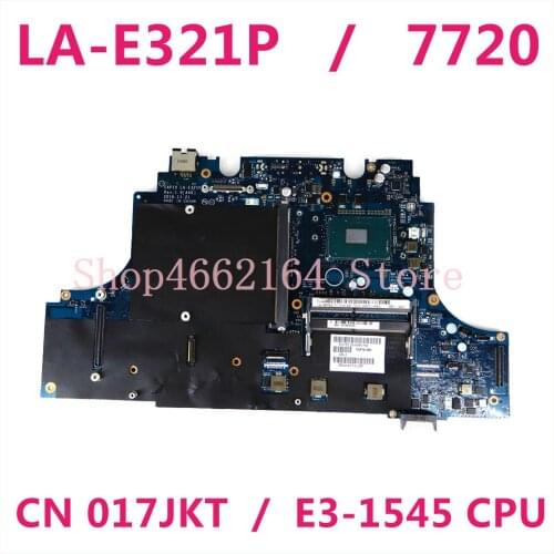 CN 017JKT CAP10 LA-E321P E3-1545 CPU Mainboard For DELL Precision 7720 M7720 17JKT Laptop motherboard 100% Tested