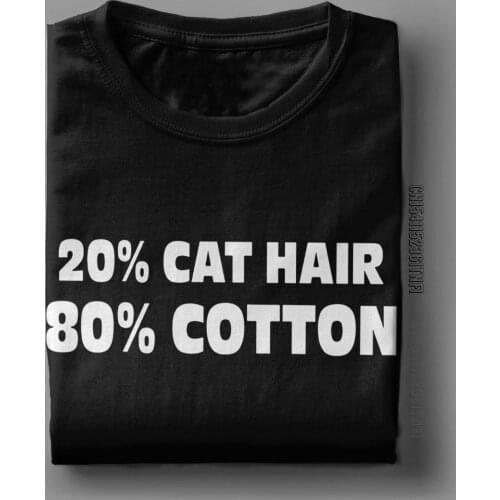 20% Cat Hair 80% Cotton Mens T Shirt Funny Tees Classic Short Sleeve Round Neck T-Shirt Cotton Printed Tops