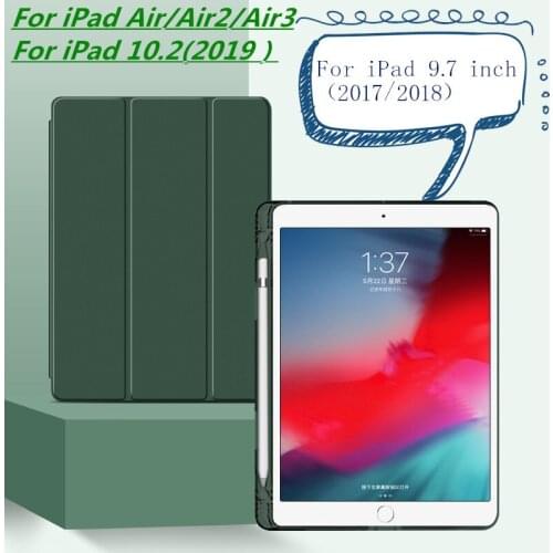 Hot Case For iPad Air/Air 2/Air 3 For iPad 10.2 (2019) For iPad 9.7 inch 2018 New Tri-fold Pen Slot, Cooling TPU Tablet PC Case