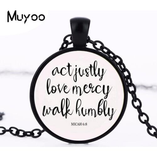 Act Justly, Love Mercy, Walk Humbly Necklace Micah 68 Pendant necklace Act Glass Photo Cabochon Necklace HZ1