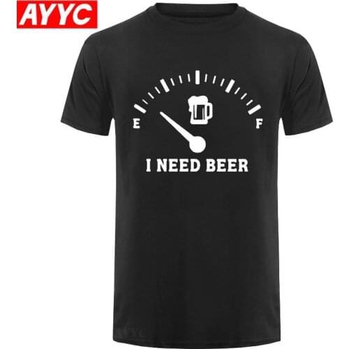 Fuel Gauge I Need Beer Shirt Full T Shirt Men 2020 Summer Fashion Round Neck Best Selling Male Natural Cotton T Shirt Tops Tee