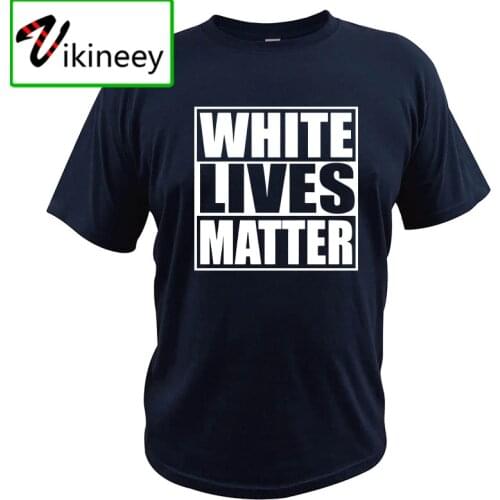 White Lives Matter Black Lives Matter Funny Cool Designs Graphic T Shirt 100% Cotton Camisas Summer Basic Tops