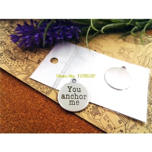 10pcs-stainless steel Charms "you anchor me" DIY Charms Pendants for necklace/bracelet/keychain DIY jewelry