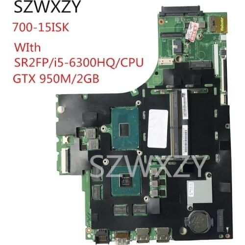 SZWXZY For Lenovo IdeaPad 700-15ISK Laptop Motherboard 5B20K91445 With(SR2FP/i5-6300HQ/CPU)(GTX 950M/2GB) 100% Working