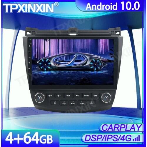 64GB Android10 Car No DVD Player GPS Navigation ForHonda Accord 7 2003-2007 Multimedia Player Auto Radio Head Unit RHD Dashboard