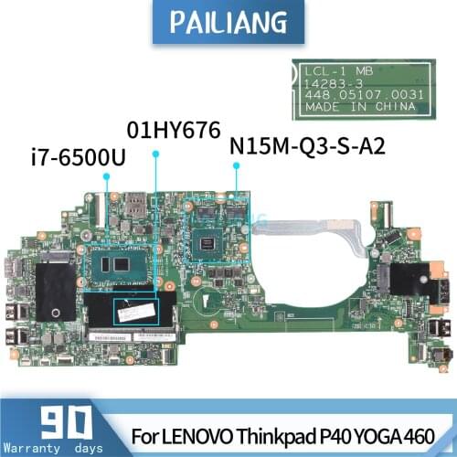 PAILIANG Laptop motherboard For LENOVO Thinkpad P40 YOGA 460 01HY676 14283-3 Mainboard Core SR2EZ i7-6500U N15M-Q3-S-A2 TESTED