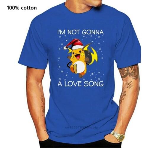 Men T Shirt I'm Not Gonna A Love Song Raichu Christmas Sweater Women t-shirt