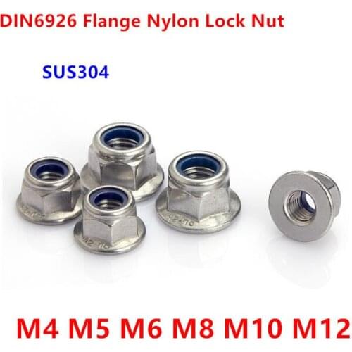 DIN6926 GB6183 M4 M5 M6 M8 M10 Nylon Insert Lock hex flange nut nuts Anti Slip Lock nuts 304 Stainless steel