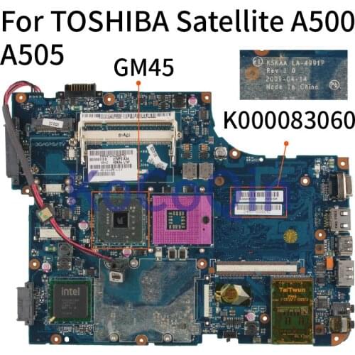 KoCoQin Laptop motherboard For TOSHIBA Satellite A500 A505 K000083060 LA-4991P GM45 DDR2 Mainboard