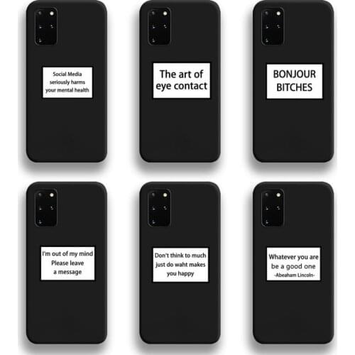 Funny Quote Text Phone Case For Samsung Galaxy S21 Plus Ultra S20 FE M11 S8 S9 plus S10 5G lite 2020