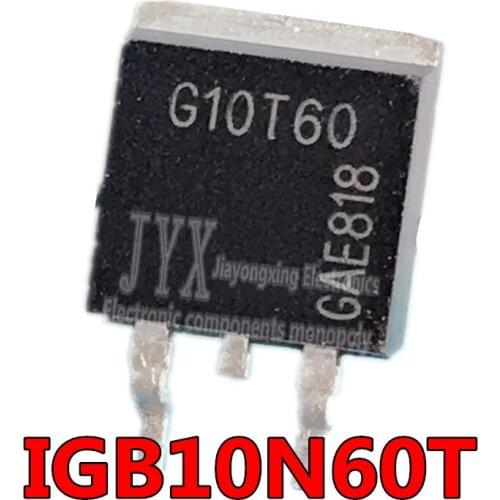 10pcs IGB10N60T TO263 G10T60 G10N60A G10N60 TO-263 10A 600V Power IGBT transistor