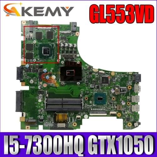 Akemy GL553VD Laptop motherboard for ASUS ROG Strix GL553VD GL553VE FX53VD ZX53V GL553V original mainboard I5-7300HQ GTX1050