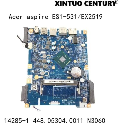 14285-1 448.05304.0011 For Acer aspire ES1-531/EX2519 motherboard cpu onboard N3060 100% tested full ok