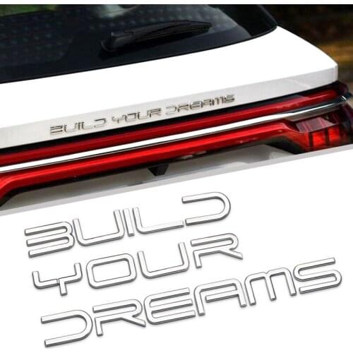 Noizzy Build Your Dreams Car 100% 3D Metal Badge Emblem Auto Motto Sticker Trunk Automobile Decor Tailgate Tuning Accessories