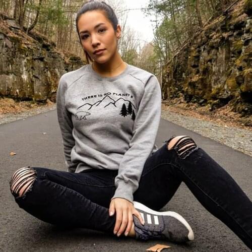 Spring Autumn There Is No Planet B Graphic Sweatshirt Fashion Women Crewneck Slogan Ethical Pullover Funny Long Sleeve Hoodies