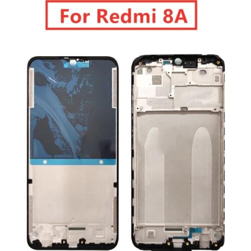 For Xiaomi Redmi 8 8A Middle Frame Plate LCD Supporting Mid Faceplate Frame Bezel Housing Repair Spare Parts For Redmi 8a