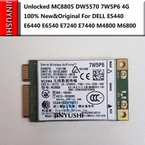 JINYUSHI For Unlocked MC8805 DW5570 7W5P6 4G 100% Original For DELL E5440 E6440 E6540 E7240 E7440 M4800 M6800 in stock