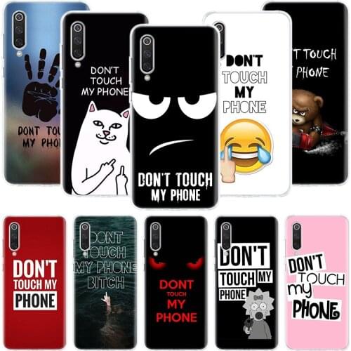 Do Not Dont Touch My Phone Phone Case For Xiaomi Mi Note 10 11 9 8 10T 9T CC9 A1 A2 A3 5X 6X Pocophone F1 X3 F2 Pro Lite Coque C