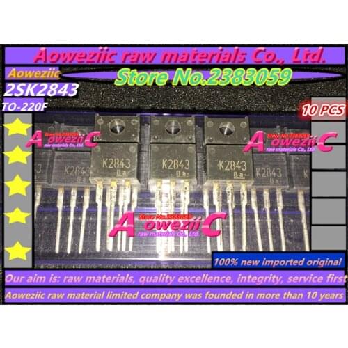 Aoweziic 100% new imported original 2SK2843 K2843 TO-220F MOSFET 10A 600V