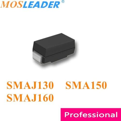 Mosleader 1800pcs SMAJ130 SMA150 SMAJ160 SMA DO214AC Chinese TVS SMAJ130A SMA150A SMAJ160A SMAJ130CA SMA150CA SMAJ160CA