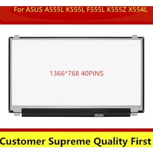 15.6'' Slim led screen For ASUS A555L K555L F555L K555Z X554L 1366*768 40pin