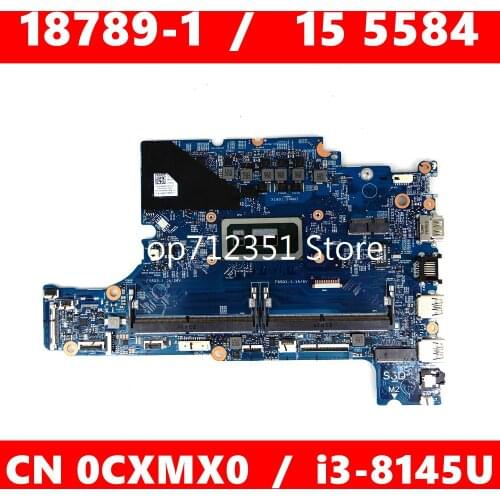 CN 0CXMX0 18789-1 i3-8145U CPU Mainboard For DELL Inspiron 15 5584 18789-1 CN CXMX0 Laptop motherboard 100% Tested