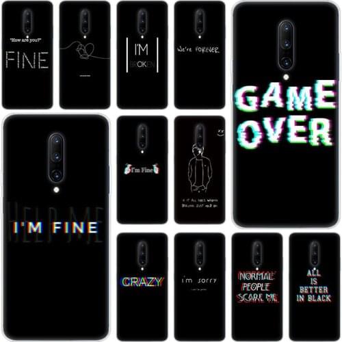Hot I am fine Game over Soft Silicone Fashion Transparent Case For OnePlus 7 Pro 5G 6 6T 5 5T 3 3T TPU Cover