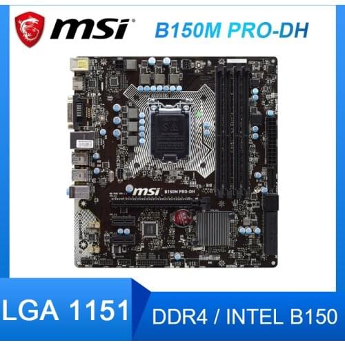 LAG 1151 MSI B150M PRO-DH Desktop Motherboard DDR4 ram Support Core i3i5i7 Processor USB 3.1 Intel B150 M-ATX Motherboard