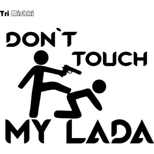Tri Mishki HZX273# 15*19.2cm funny car stickers Dont touch my lada auto car sticker