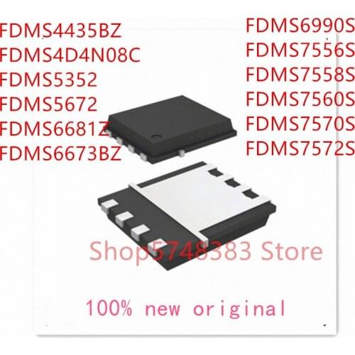 10PCS FDMS4435BZ FDMS4D4N08C FDMS5352 FDMS5672 FDMS6681Z FDMS6673BZ FDMS6990S FDMS7556S FDMS7558S FDMS7560S FDMS7570S FDMS7572S