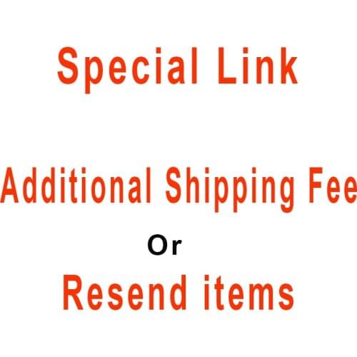 Additional Pay on Your Order or resend items For Customers