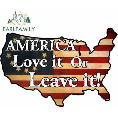 EARLFAMILY 13cm x 8.8cm for America Love It or Leave It Sign Car Stickers Vinyl JDM Bumper Trunk Truck Graphics Waterproof Anime