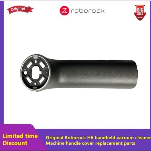 Brand new original Roborock sweeping robot H6 model handheld vacuum cleaner machine handle cover spare parts replacement parts