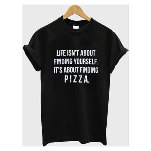 LIFE ISNT ABOUT FINDING YOURSELF Women Tshirts Cotton Casual Funny t Shirt For Lady Top Tee Black Drop Ship H-115