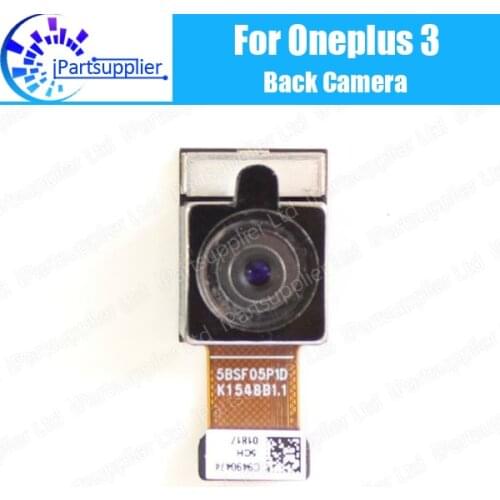Oneplus 3 Back Camera 100% Original New 16.0MP Rear Back Camera Repair Replacement Accessories For Oneplus 3