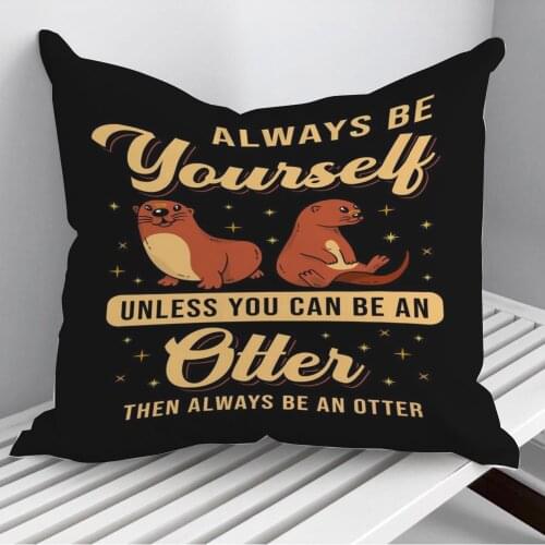 Always Be Yourself Throw Pillows Cushion Cover On Sofa Home Decor 45*45cm 40*40cm Gift Pillowcase Cojines Dropshipping
