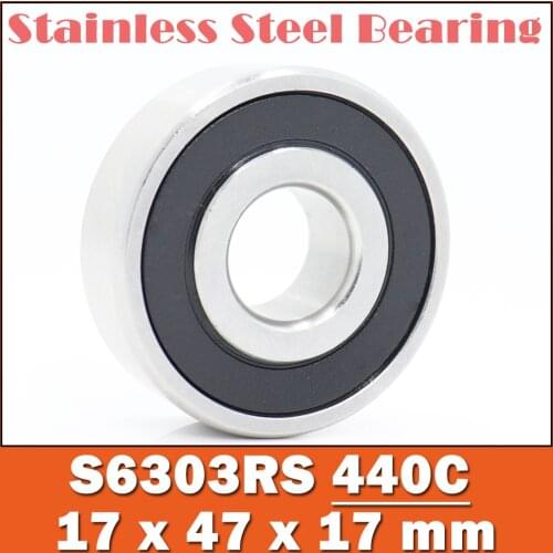 5PCS S6303RS Bearing 17*47*17 mm ABEC-3 440C Stainless Steel S 6303RS Ball Bearings 6303 Stainless Steel Ball Bearing