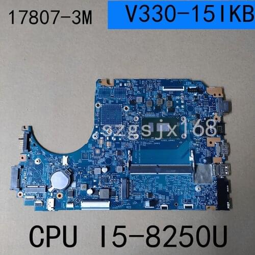 For Lenovo V330-15IKB Laptop Motherboard i5-8250U 4G RAM LV315KB MB 17807-3M 448.0DC05.003M 100% test work
