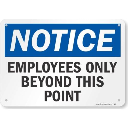 Employees Only Sign, Employees Only Beyond This Point Sign, 7x10 Rust Free .20 Aluminum, Easy to Mount Weather Resistant