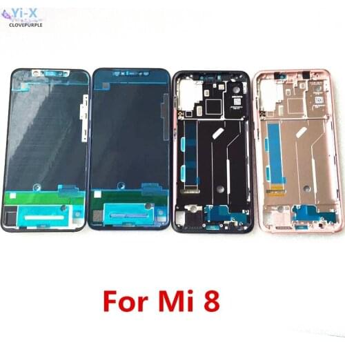 Middle frame For xiaomi mi8 Front Bezel Frame Faceplate Housing Case For xiaomi Mi 8 Middle frame phone Replacement Parts