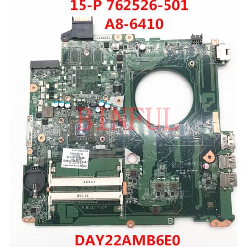 High quality For HP Pavilion 15-P laptop motherboard 762526-501 762526-601 762526-001 DAY22AMB6E0 A8-6410 100% full Tested OK