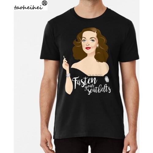 Fasten your seatbelts T shirt bette davis margo channing all about eve classic hollywood fasten