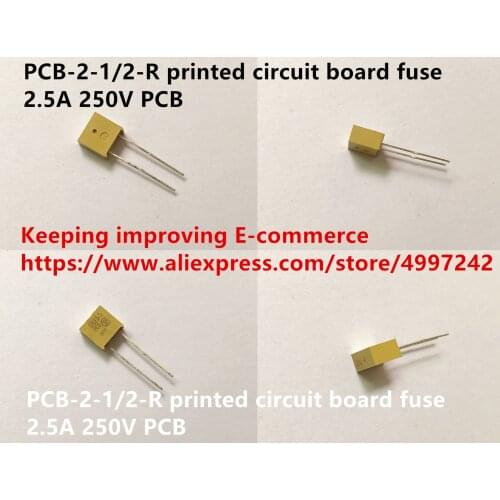 Original new 100% PCB-2-1/2-R printed circuit board fuse 2.5A 250V PCB